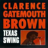 UPC 0011661152724 Clarence Gatemouth Brown / Texas Swing 輸入盤 CD・DVD 画像