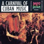 UPC 0011661504929 A Carnival of Cuban Music RoutesOfRhythm Series CD・DVD 画像