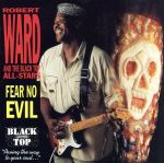 UPC 0011661656321 Fear No Evil / Robert Ward CD・DVD 画像