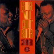 UPC 0011661953925 Stranger George’WildChild’Butler CD・DVD 画像