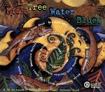 UPC 0011661961821 Fish Tree Water Blues CD・DVD 画像