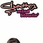 UPC 0012414228529 Mind Blowin’ Smooth CD・DVD 画像