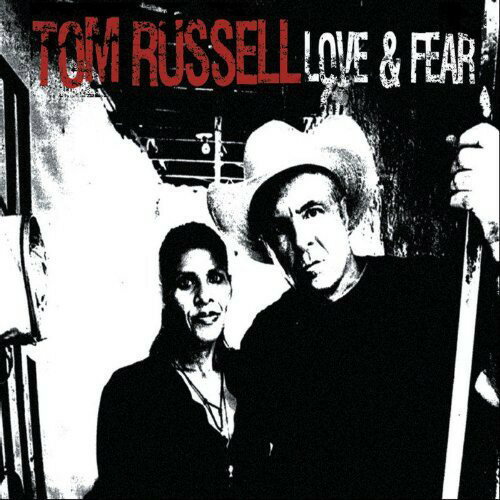 UPC 0012928819022 Love & Fear (Dig) / Tom Russell CD・DVD 画像