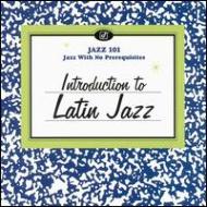 UPC 0013431491729 Jazz 101: Introduction to Latin Jazz / Various Artists CD・DVD 画像