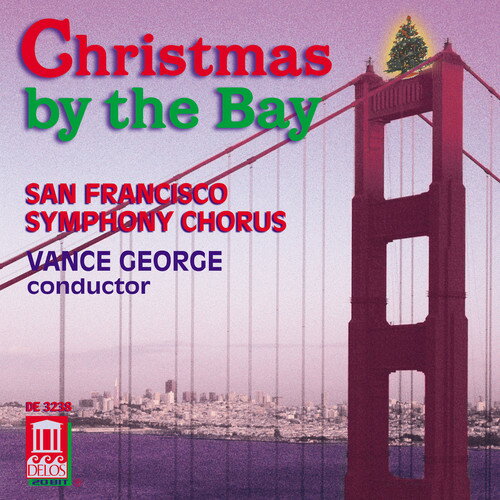 UPC 0013491323824 Christmas By the Bay / San Francisco Symphony Chorus CD・DVD 画像