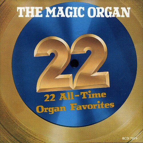 UPC 0014921701922 22 All Time Organ Favorites ザ・マジック・オルガン CD・DVD 画像