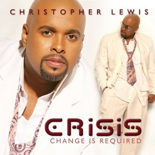 UPC 0014998416620 Crisis: Change Is Required / Christopher Lewis CD・DVD 画像