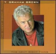 UPC 0015095549921 Next Right Thing T．GrahamBrown CD・DVD 画像