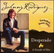 UPC 0015095576323 Desperado： A Decade of Hits Bonus Dvd JohnnyRodriguez CD・DVD 画像