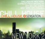 UPC 0015095593528 Chill House Sensation： New Yor CD・DVD 画像