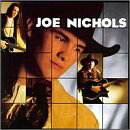 UPC 0015095919724 Joe Nichols ジョー・ニコルズ CD・DVD 画像