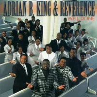 UPC 0015095926227 Well Done AdrianB．King＆Reverence CD・DVD 画像