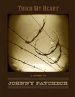 UPC 0015891108124 Touch My Heart - Tribute To Johnny Paycheck 輸入盤 CD・DVD 画像