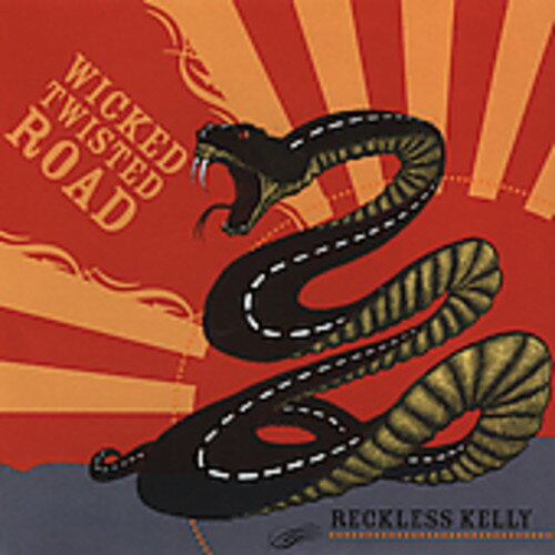 UPC 0015891399225 Wicked Twisted Road / Reckless Kelly CD・DVD 画像