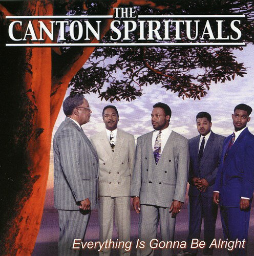 UPC 0015928004924 Everything Is Gonna Be Alright CantonSpirituals CD・DVD 画像