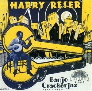 UPC 0016351014825 Harry Reser / Banjo Crackerjax 1922-1930 輸入盤 CD・DVD 画像