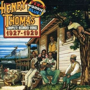 UPC 0016351018021 ヘンリー・トーマス / Texas War: Complete Recordings 輸入盤 CD・DVD 画像