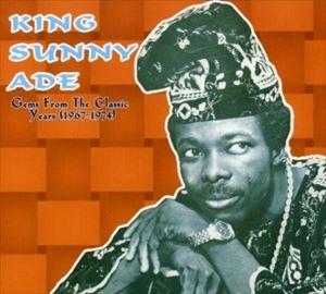 UPC 0016351664129 King Sunny Ade キングサニーアデ / Gems From The Classic Years: 1967-1976 輸入盤 CD・DVD 画像