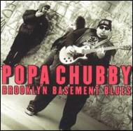 UPC 0016351902122 Brooklyn Basement Blues / Popa Chubby CD・DVD 画像