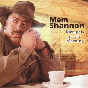 UPC 0016351903129 MEM SHANNON メム・シャノン MEMPHIS IN THE MORNING CD CD・DVD 画像