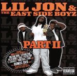 UPC 0016581237827 Lil Jon & The East Side Boyz / Part II 輸入盤 CD・DVD 画像