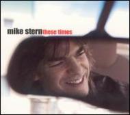 UPC 0016728491129 Mike Stern マイクスターン / These Times 輸入盤 CD・DVD 画像