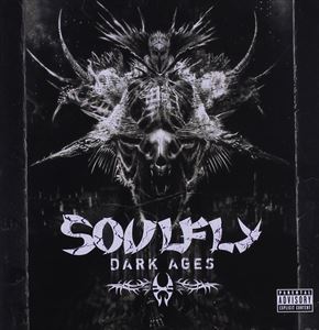 UPC 0016861819125 Soulfly ソウルフライ / Dark Ages 輸入盤 CD・DVD 画像