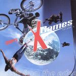 UPC 0016998117323 X Games， Vol． 1 － Music From The Edge X－Games series CD・DVD 画像