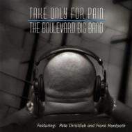 UPC 0017231213024 Boulevard Big Band / Take Only For Pain 輸入盤 CD・DVD 画像