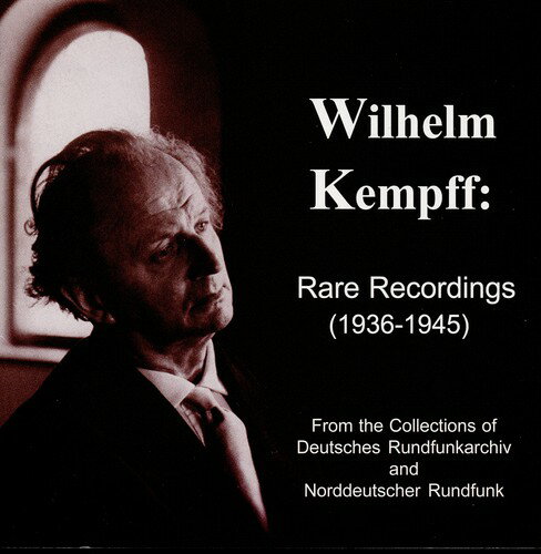 UPC 0017685107122 The Rare Recordings 1936 Kempff ,Mozart ,Beethoven ,Bach ,Chopin CD・DVD 画像