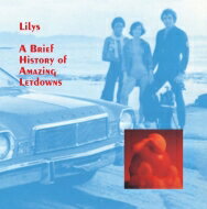 UPC 0018663109015 Lilys / Brief History Of Amazing Letdowns CD・DVD 画像