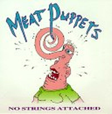 UPC 0018861026527 No Strings Attached / Meat Puppets CD・DVD 画像