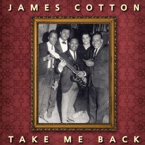 UPC 0019148258716 Take Me Back (Reis) (Ogv) (12 inch Analog) / James Cotton CD・DVD 画像