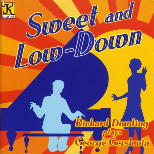 UPC 0019688111724 Sweet & Low-Down: Piano Music of George Gershwin / Richard Dowling CD・DVD 画像
