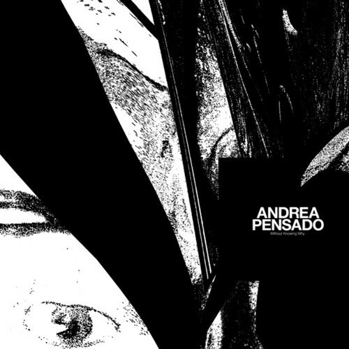 UPC 0019962202629 Andrea Pensado / Without Knowing Why CD・DVD 画像