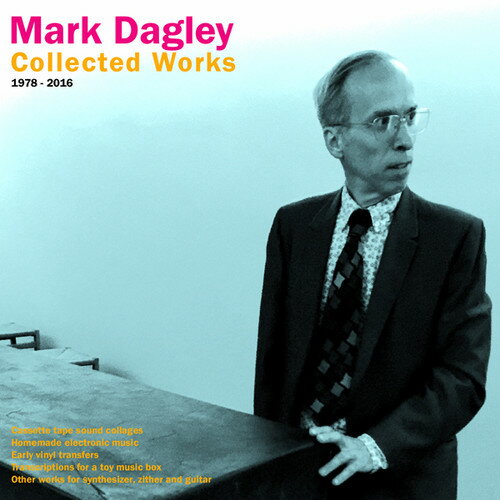UPC 0019962207129 Mark Dagley / Collected Works 1978-2016 CD・DVD 画像