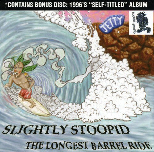UPC 0020286128328 Slightly Stoopid スライトリィスチューピッド / Longest Barrel Ride & Slightly Stoopid 輸入盤 CD・DVD 画像