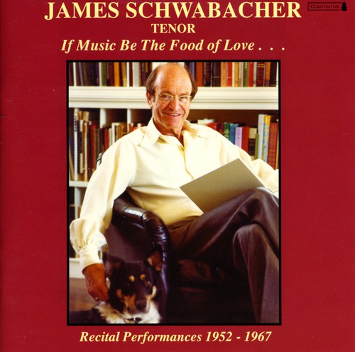 UPC 0021475011278 If Music Be the Food of Love 1952－1967 Recital JamesSchwabacher CD・DVD 画像
