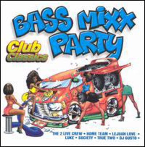 UPC 0022471025627 Bass Mixx Party－Club Classics BassMixxParty－ClubClassi CD・DVD 画像