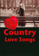UPC 0022891669098 20 Country Love Songs CD・DVD 画像