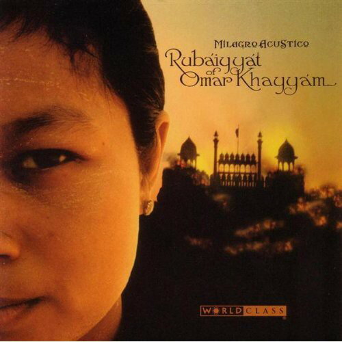 UPC 0025041141529 Rubaiyyat of Omar Khayyam MilagroAcustico CD・DVD 画像