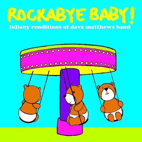 UPC 0027297969025 Lullaby Renditions of Dave Matthews Band - Rockabye Baby! - Baby Rock Records CD・DVD 画像
