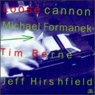 UPC 0027312126129 Loose Cannon / Soul Note Records / Michael Formanek CD・DVD 画像