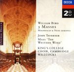 UPC 0028945217024 Byrd： 3 Masses CambridgeKing’sCollegeChoir ,JohnTaverner 作曲 ,WilliamByrd 作曲 ,DavidWillcocks 指揮 CD・DVD 画像