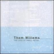 UPC 0028946585023 Willems: Loss of Small Detail (Ballet De Francfort) / Thom Willems CD・DVD 画像