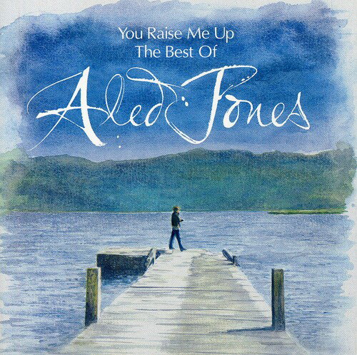 UPC 0028947657217 Aled Jones / You Raise Me Up: The Best Of 輸入盤 CD・DVD 画像