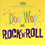 UPC 0029667014823 VARIOUS ヴァリアス ACE RECORDS SAMPLER VOL. 2 ： DOO WOP AND ROCK N ROLL CD CD・DVD 画像