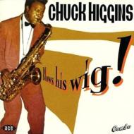 UPC 0029667019224 Chuck Higgins / Blows His Wig! 輸入盤 CD・DVD 画像