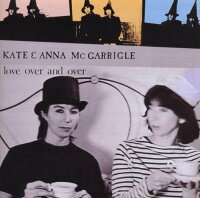 UPC 0031257140522 Love Over ＆ Over Kate＆AnnaMcGarrigle CD・DVD 画像