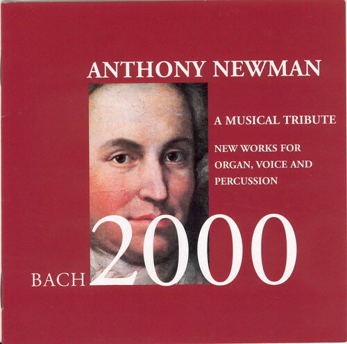 UPC 0034061035725 Bach 2000 a Musical Tribute アンソニー・ニューマン CD・DVD 画像